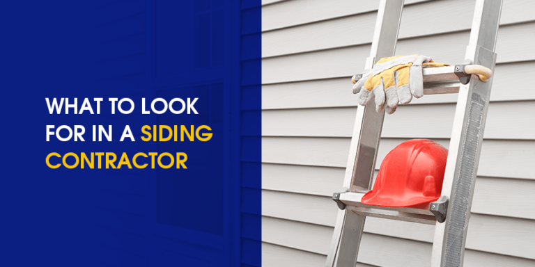 What to Look For in a Siding Contractor